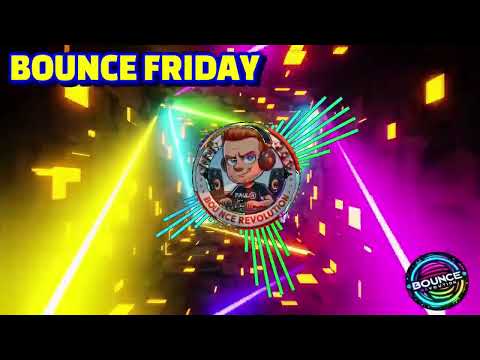 PAUL H FRIDAY NIGHT BOUNCE CATCH UP SET @ BOUNCE REVOLUTION - DONK - PARTY - GBX & MORE