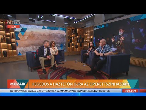 Mozaik - Hegedűs a háztetőn újra az Operettszínházban (2022-02-17) - HÍR TV