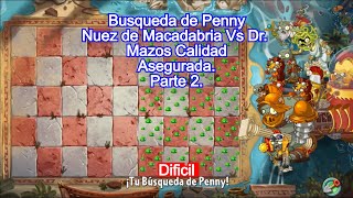 PVZ 2 [Dificil][Parte 2][Busqueda de Penny Nuez de Macadabria Vs Dr]