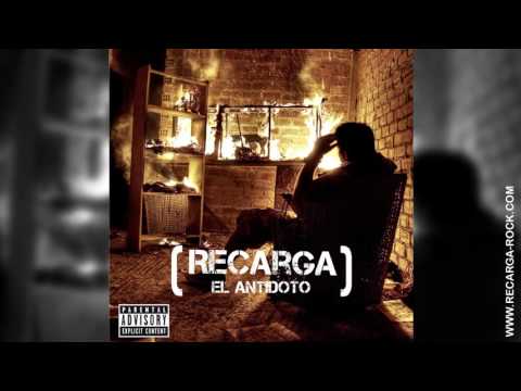 Recarga - El Antídoto (Album 2009 - Completo)