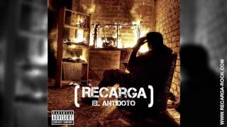 Recarga - El Antídoto (Album 2009 - Completo)
