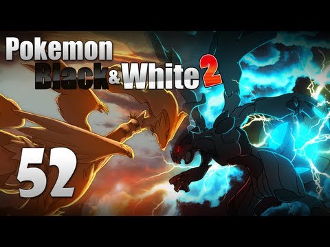 Pokémon Black & White 2 - Episode 52 [Catching Reshiram/Zekrom]