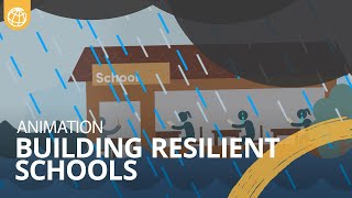 Building Resilient Schools, Classrooms & Education Facilities for Better Learning