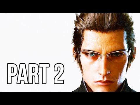Final Fantasy 15 Gameplay Walkthrough - Part 2 - Episode Duscae (PS4 English Gameplay 1080p)