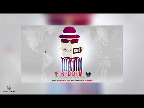 Kiss | Nadia Batson x Teamfoxx [Toatin Riddim] 2020 Soca