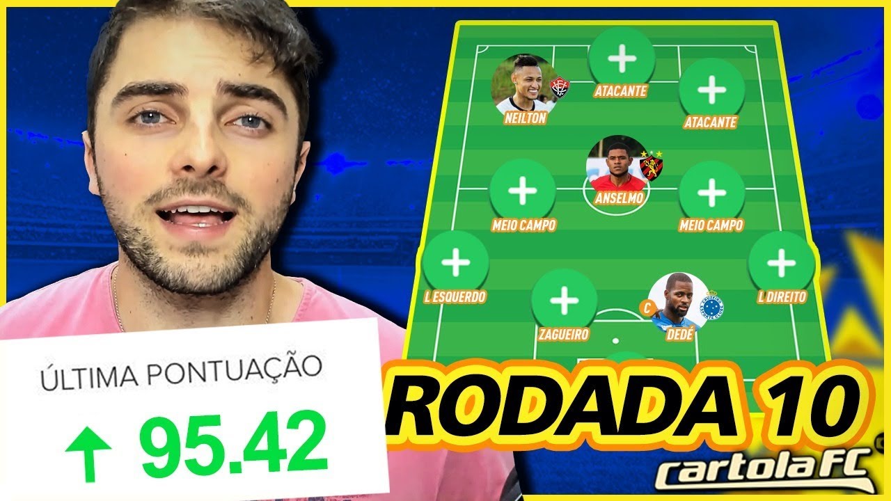 MEU CAPITÃO MITOU / ESCALAÇÃO E DICAS #10 RODADA | CARTOLA FC