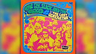 Lost Generation - The Sly. Slick And The Wicked