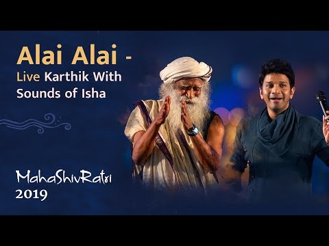 Alai Alai - Live | Karthik with Sounds of Isha | Mahashivratri 2019