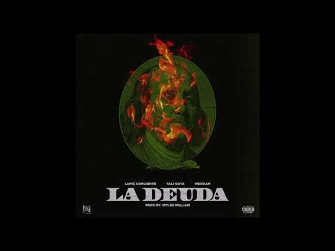 Tali Goya ft lápiz conciente ft Messiah -La Deuda
