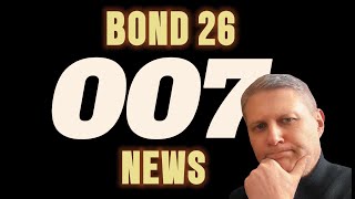 NEWS on the next JAMES BOND  #007