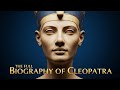 The Full Biography Of Cleopatra Documentary
