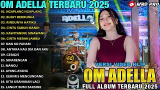 Download lagu NGAPLANG NGAPLANG - BUKIT BERBUNGA - Difarina Indra Full Album - ADELLA FULL ALBUM TERBARU 2025 mp3 Download lagu NGAPLANG NGAPLANG - BUKIT BERBUNGA - Difarina Indra Full Album - ADELLA FULL ALBUM TERBARU 2025 mp3