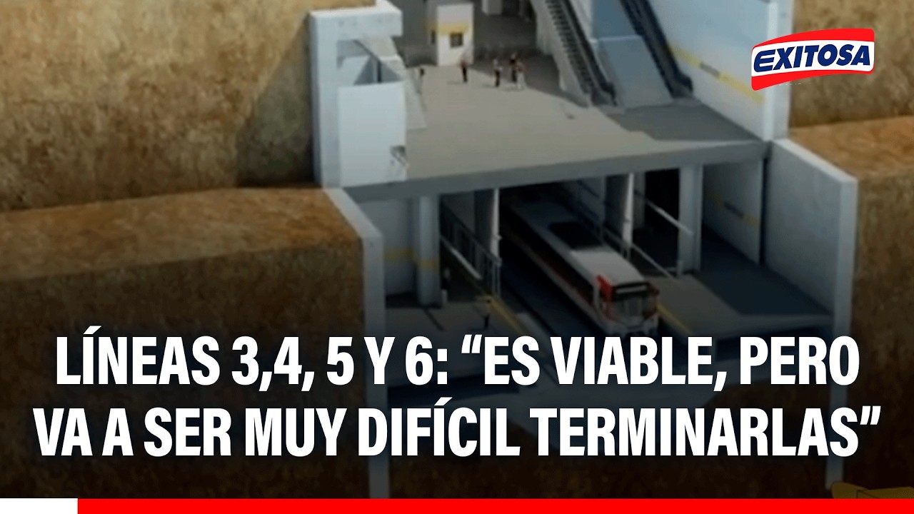 🔴🔵 Líneas 3, 4, 5 Y 6 del Metro de Lima: "Es viable, pero va a ser muy difícil terminarlas"