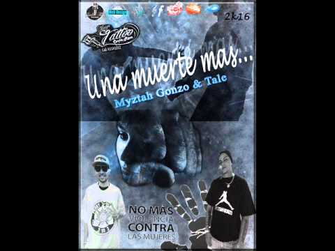 Myztah Gonzo & Tale - Una muerte más