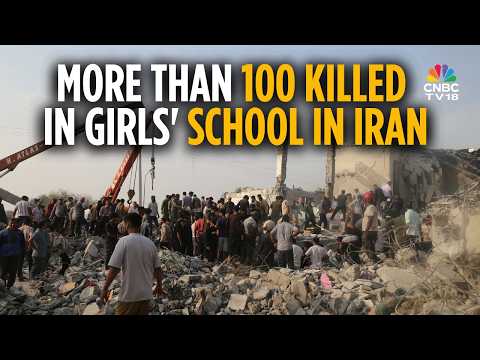 Israel-USA Strikes Destroy Girls' School In Iran's Mirab; Over 100 Children Killed | Iran-IsraelN18G