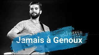 Kendji Girac - Jamais à Genoux (Paroles)