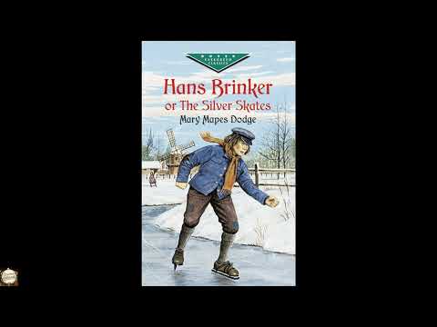 Hans Brinker, or The Silver Skates by Mary Ma — free full audiobook