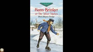 Hans Brinker, or The Silver Skates (Dover Children's Evergreen Classics)