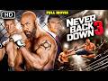 NEVER BACK DOWN 3 2026 Michael Jai White S Blockbuster Action Thriller Movie English Full HD