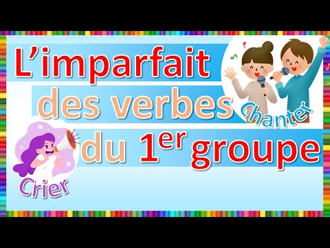 L'imparfait des verbes du 1er groupe || Nouvelle version