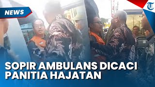 MIRIS, SOPIR AMBULANS Dintimidasi Panitia Hajatan di Cilegon, Bereaksi saat Diumpat Pelaku