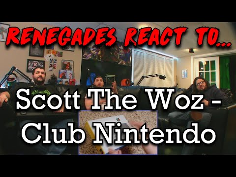 Renegades React to... @ScottTheWoz - Club Nintendo