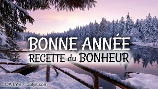 351 - BONNE ANNÉE 2024 - Recette du BONHEUR