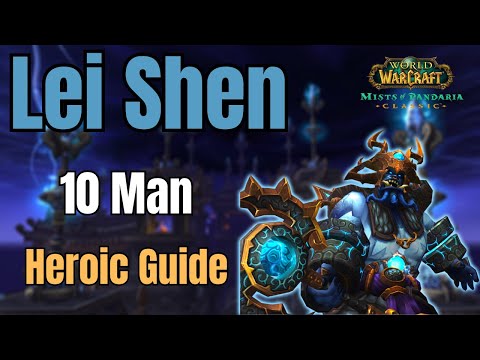 Lei Shen 10 Man Heroic Guide | Throne of Thunder | MoP Classic