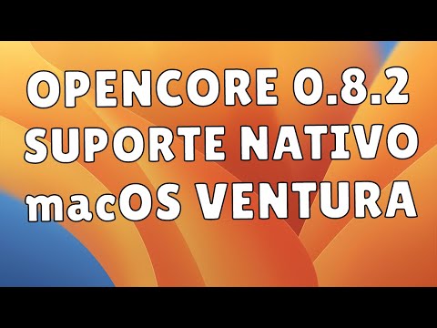 🛠 ATUALIZANDO OPENCORE PARA 0.8.2 - SUPORTE NATIVO VENTURA - ATUALIZE DE FORMARÁPIDA E SEGURA 👊