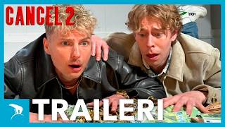 CANCEL 2 | Virallinen traileri | Komediaelokuva | Santtu, Weksi & Imus | 2027
