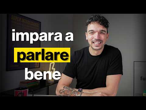 Come imparare a parlare bene (e cambiare la tua vita)