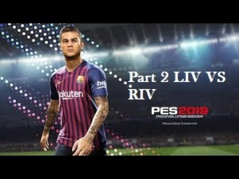 〖PES 2019〗Become A Legend Career Mode🅷Part 2🅷LIV VS RIV🅷HD 1080p PS4 Pro Gaмέρlay+Walkthrough.