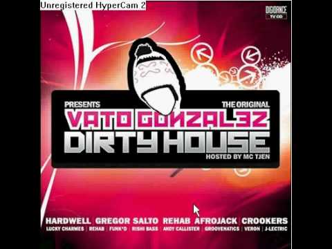 Vato Gonzales - Dirty House mixtape 1