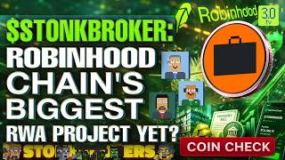 STONKBROKER Surges 1041%: The Robinhood Chain Project Everyone's Watching | COINCHECK | 3.0 TV