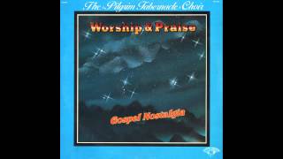&quot;I&#39;ve Got Jesus&quot; (1985) Pilgrim Tabernacle Choir