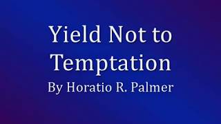 Yield Not to Temptation