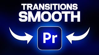 Smooth Transitions That Make Your Videos Look Pro (Premiere Pro Tutorial)