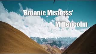 &#39;Botanic Mistress&#39; (Millencolin Cover)