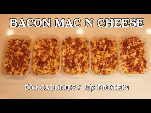 Bacon Mac & Cheese Meal Prep (Low Calorie, High Protein)