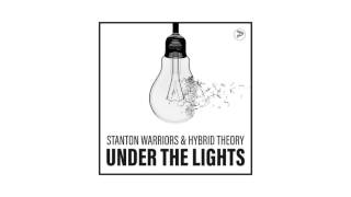 Stanton Warriors - Under The Lights video