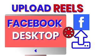 How to Upload Facebook Reels from PC Desktop