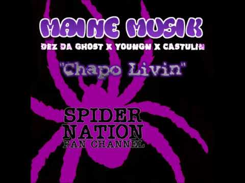 Maine Musik "Chapo Livin" Feat. Dez Da Ghost, Youngn & Castulin