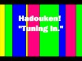 Tuning in - Hadouken