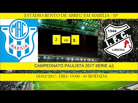 CAMPEONATO PAULISTA 2017 SERIE A3 MARILIA 2 X 0 INDEPENDENTE DE LIMEIRA