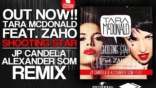 Tara McDonald Ft. Zaho - Shooting star (JP Candela,Alexander Som Remix) [Universal France]