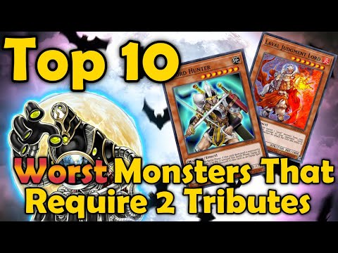 Top 10 Worst Monsters That Require 2 Tributes in YuGiOh