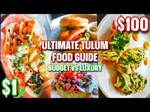 TULUM Budget vs. Luxury FOOD GUIDE | Mexican Delicasies & Street Food