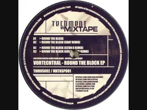 Vortechtral - Round The Block (Gray Remix)