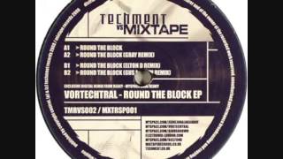 Vortechtral - Round The Block (Gray Remix)