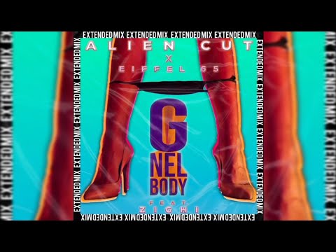 Alien Cut x Eiffel 65 - G Nel Body (feat. Zighi) (Extended Mix)